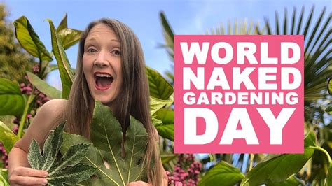 national naked garden day|World Naked Gardening Day: Date And Information